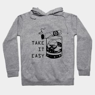 TAKE IT EASY Hoodie